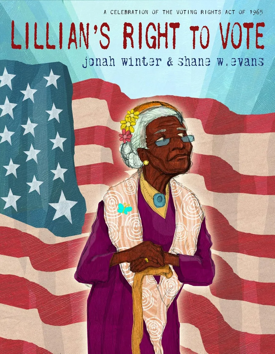 Cover of Lillian’s Right to Vote: A Celebration of the Voting Rights Act of 1965