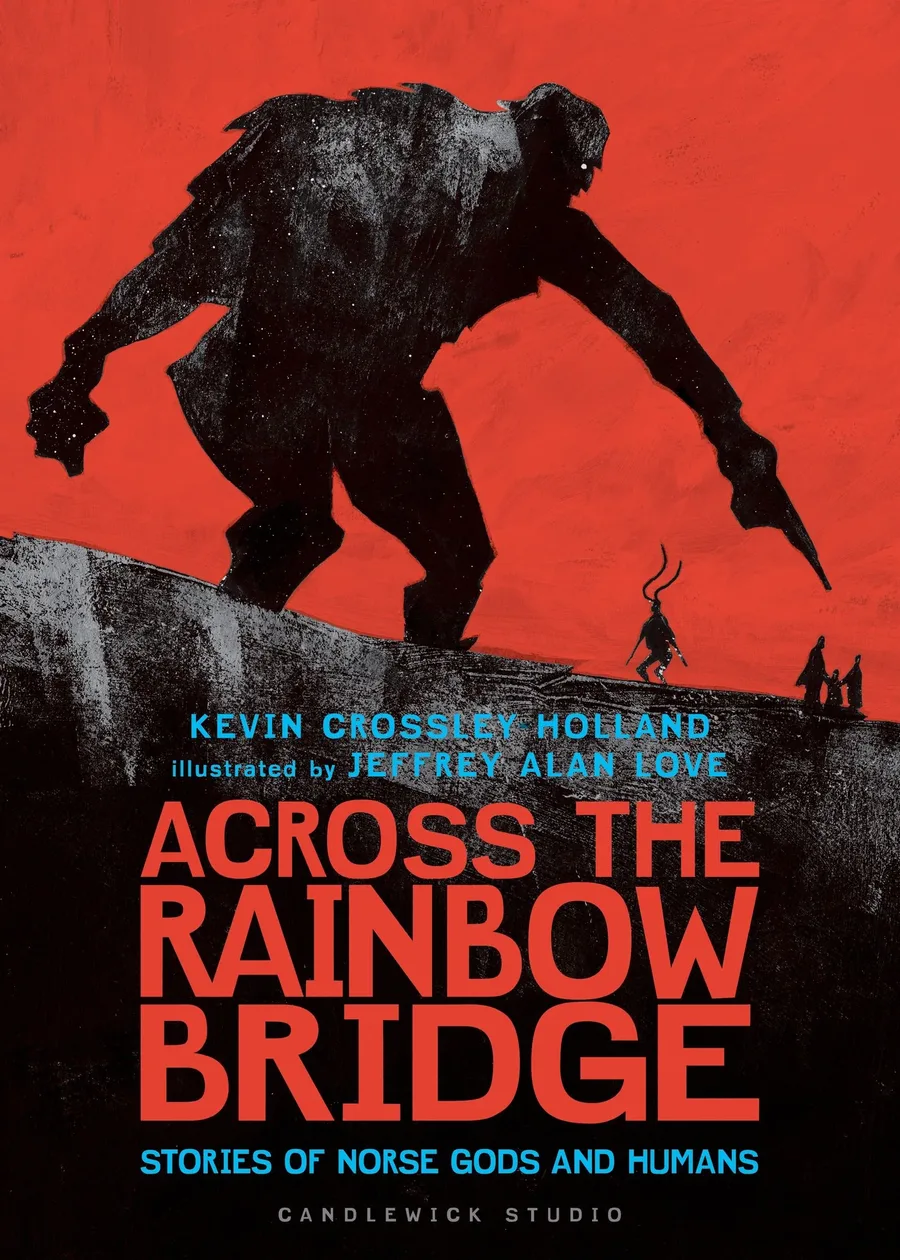Cover of Across the Rainbow Bridge: Stories of Norse Gods and Humans