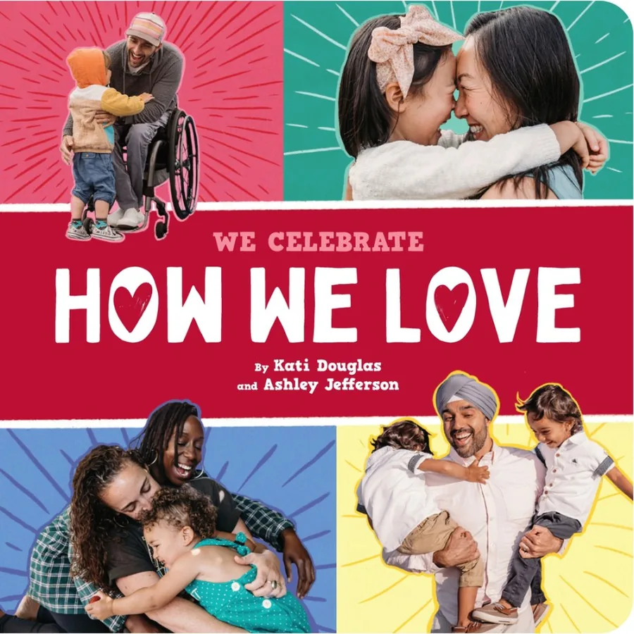 Cover of How We Love: A We Celebrate Book