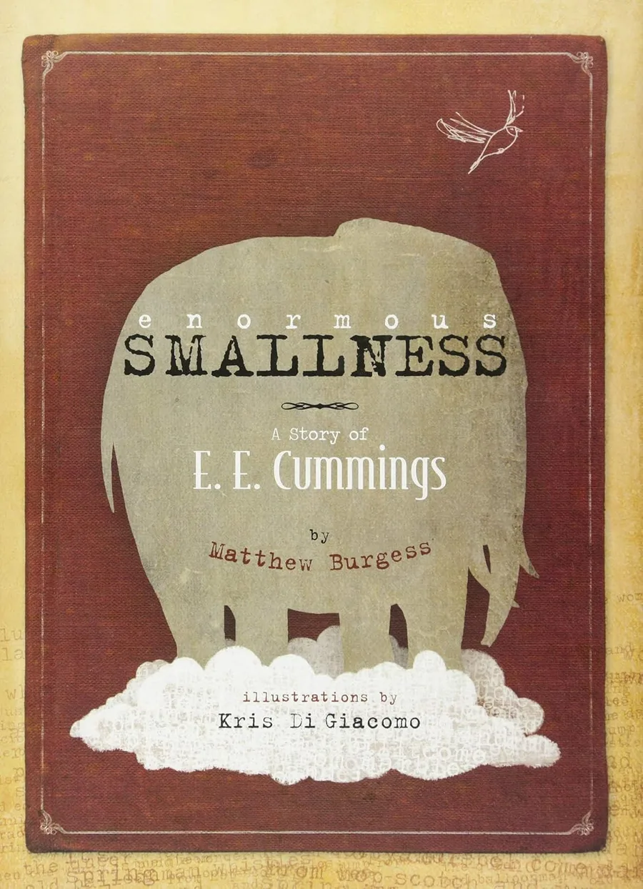Cover of Enormous Smallness: A Story of E. E. Cummings