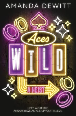 Cover of Aces Wild: A Heist