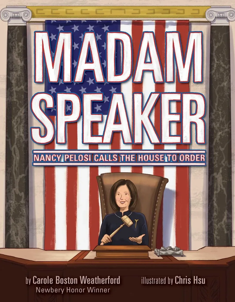 Cover of Madam Speaker: Nancy Pelosi Calls the House to Order