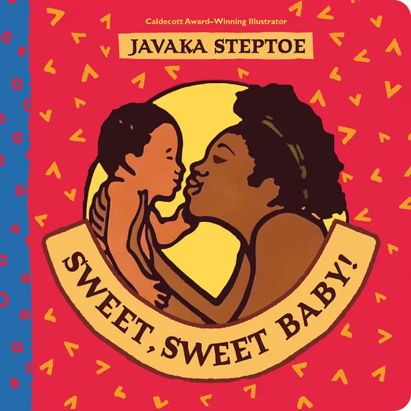 Cover of Sweet, Sweet Baby!