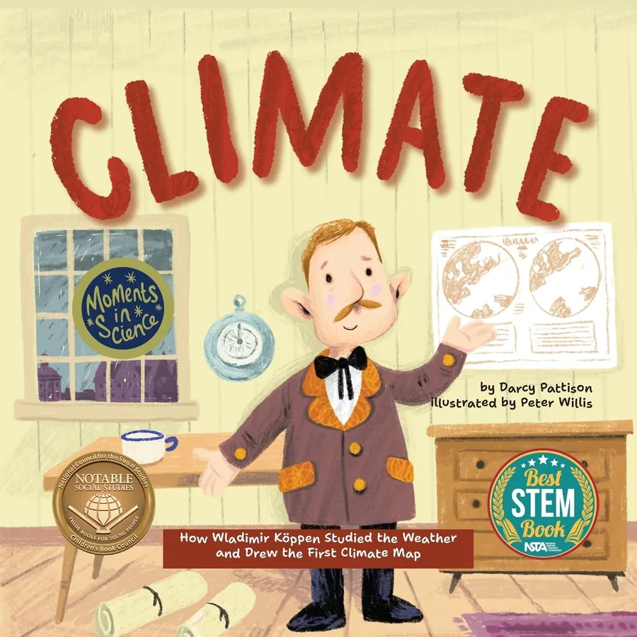 Cover of CLIMATE: How Wladimir Köppen Studied Weather and Drew the First Climate Map