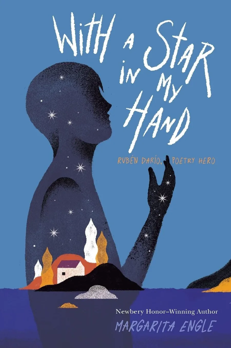 Cover of With a Star in My Hand: Rubén Darío, Poetry Hero