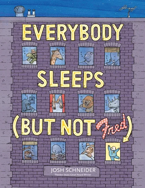 Cover of Everybody Sleeps (But Not Fred)