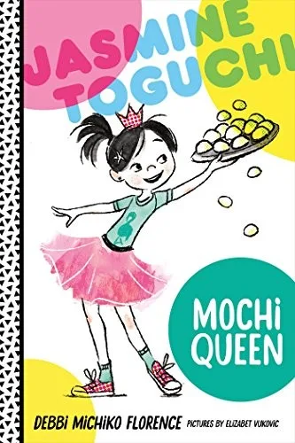 Cover of Jasmine Toguchi, Mochi Queen (Jasmine Toguchi series)