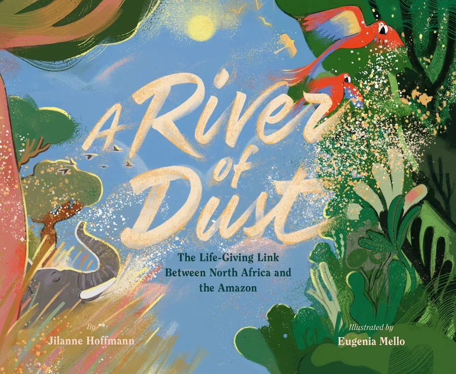 Cover of A River of Dust: The Life-Giving Link Between North Africa and the Amazon
