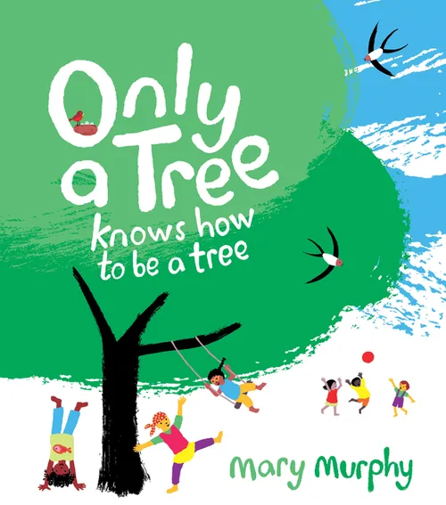 Cover of Only a Tree Knows How to Be a Tree
