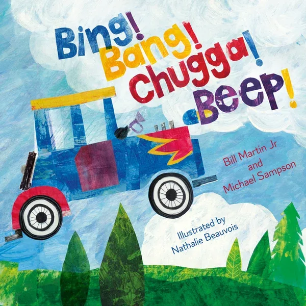 Cover of Bing! Bang! Chugga! Beep!