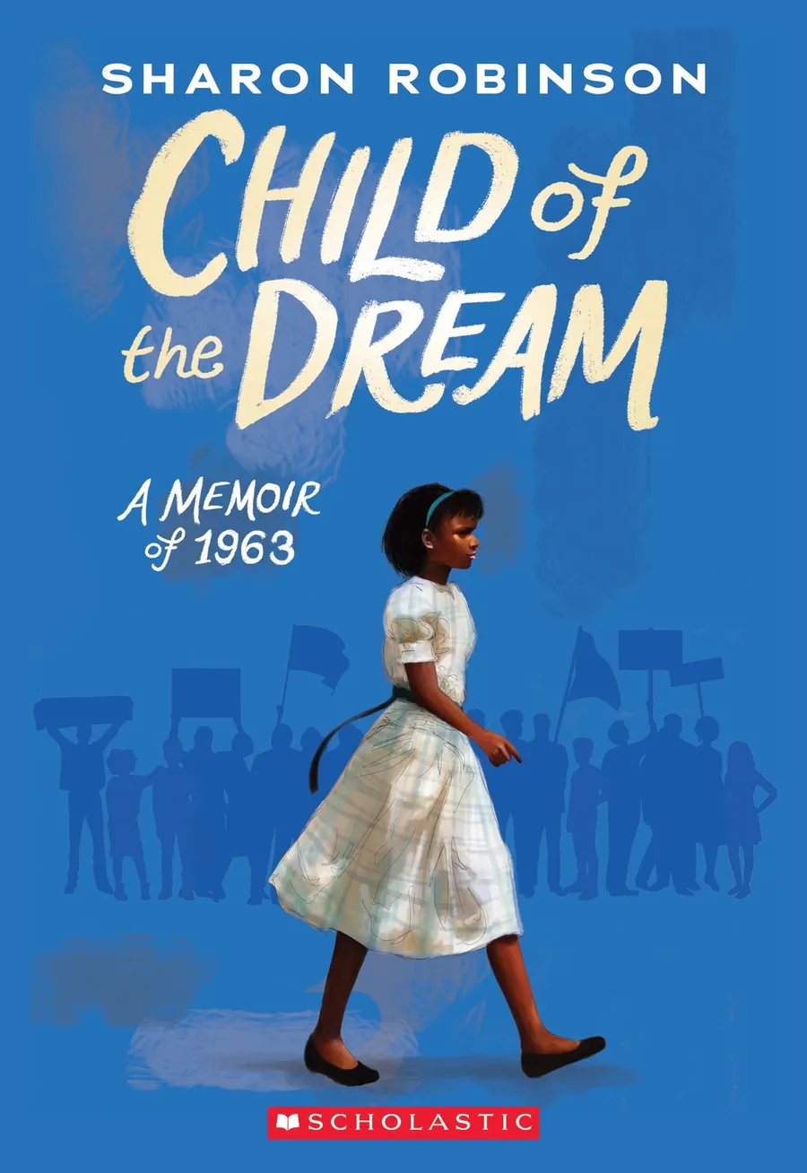 Cover of INFORMATION BOOKS Child of the Dream: A Memoir of 1963