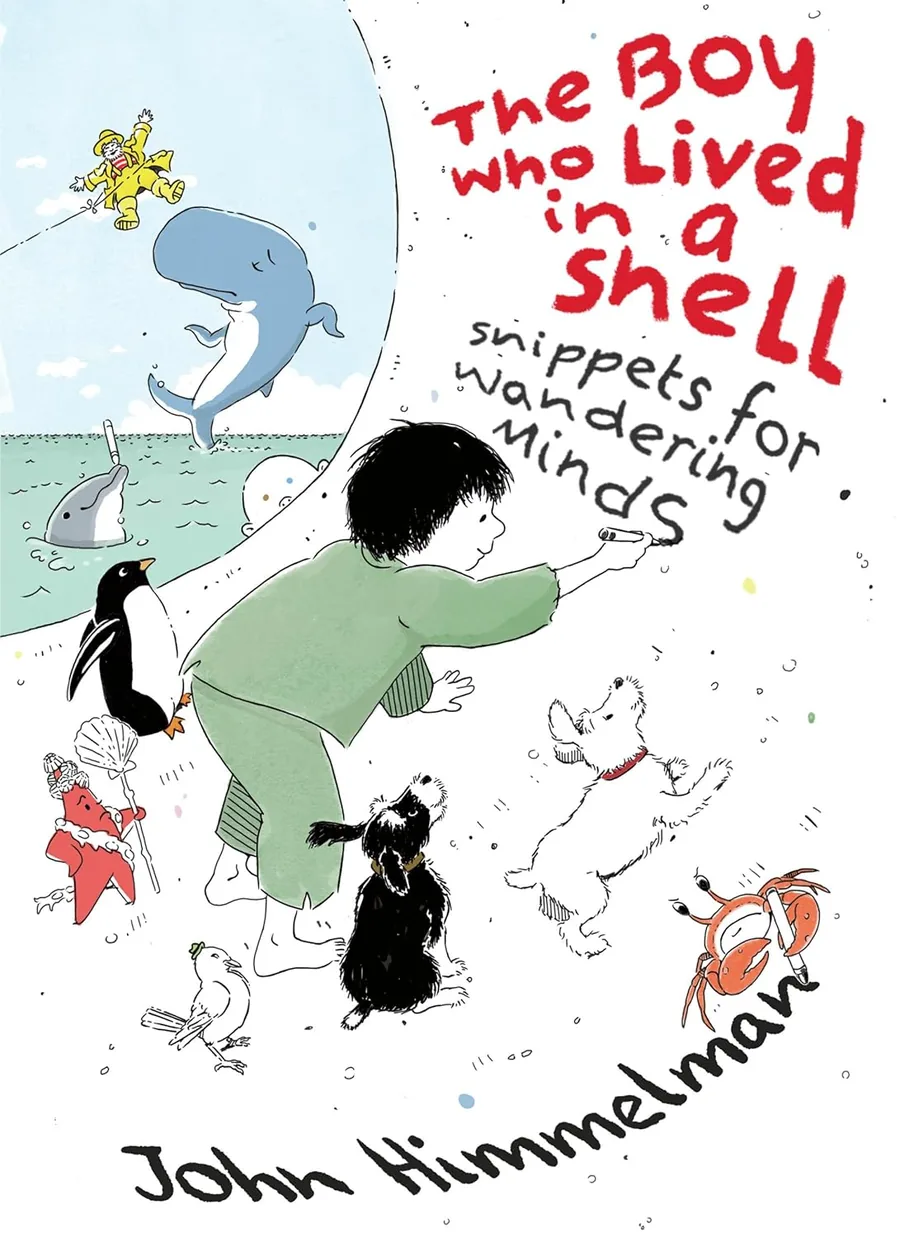 Cover of The Boy Who Lived in a Shell: Snippets for Wandering Minds