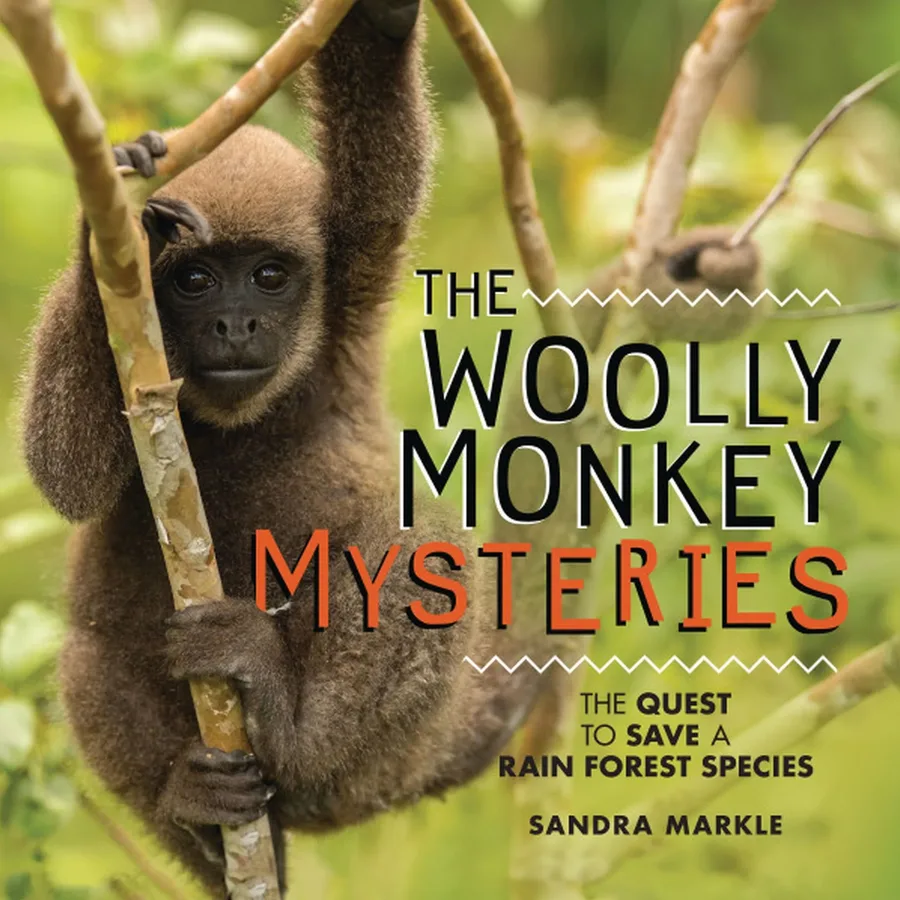 Cover of The Woolly Monkey Mysteries: The Quest to Save a Rain Forest Species