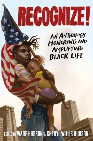 Cover of Recognize! An Anthology of Honoring and Amplifying Black Life