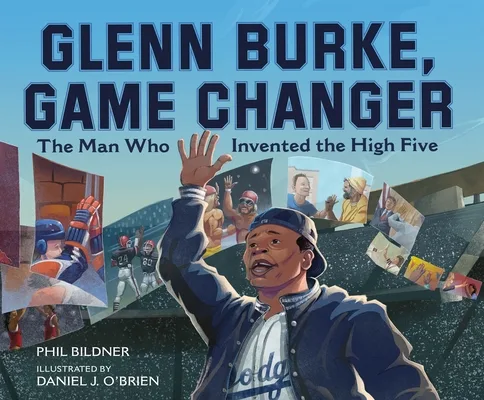 Cover of Glenn Burke, Game Changer: The Man Who Invented the High Five