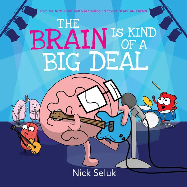 Cover of The Brain Is Kind of a Big Deal