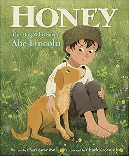 Cover of Honey: The Dog Who Saved Abe Lincoln