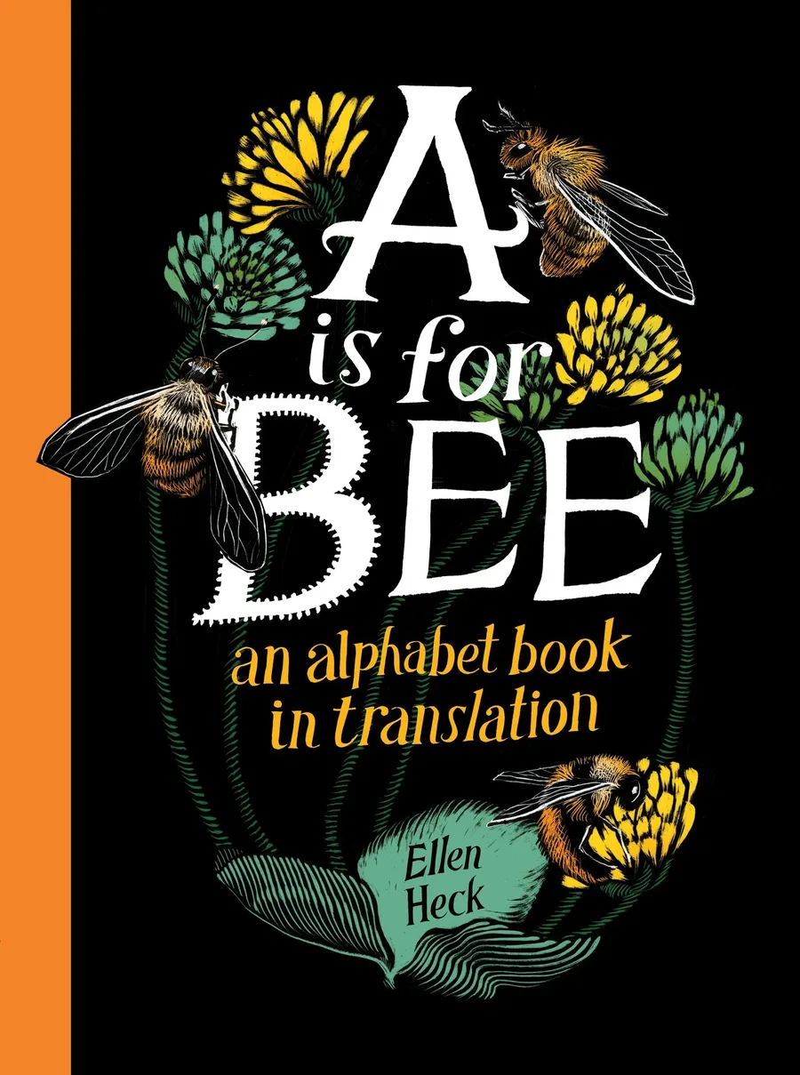 Cover of A Is for Bee: An Alphabet Book in Translation