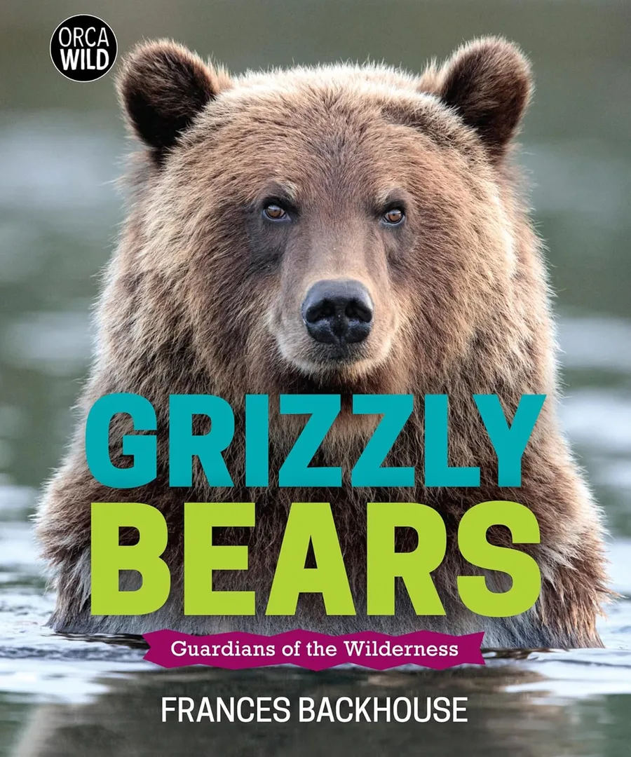 Cover of Grizzly Bears: Guardians of the Wilderness