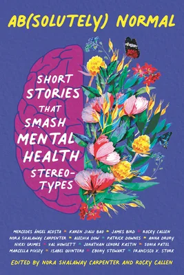 Cover of Ab(solutely) Normal: Short Stories That Smash Mental Health Stereotypes