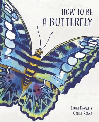 Cover of How to Be a Butterfly