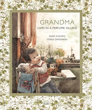 Cover of Grandma Lives in a Perfume Village