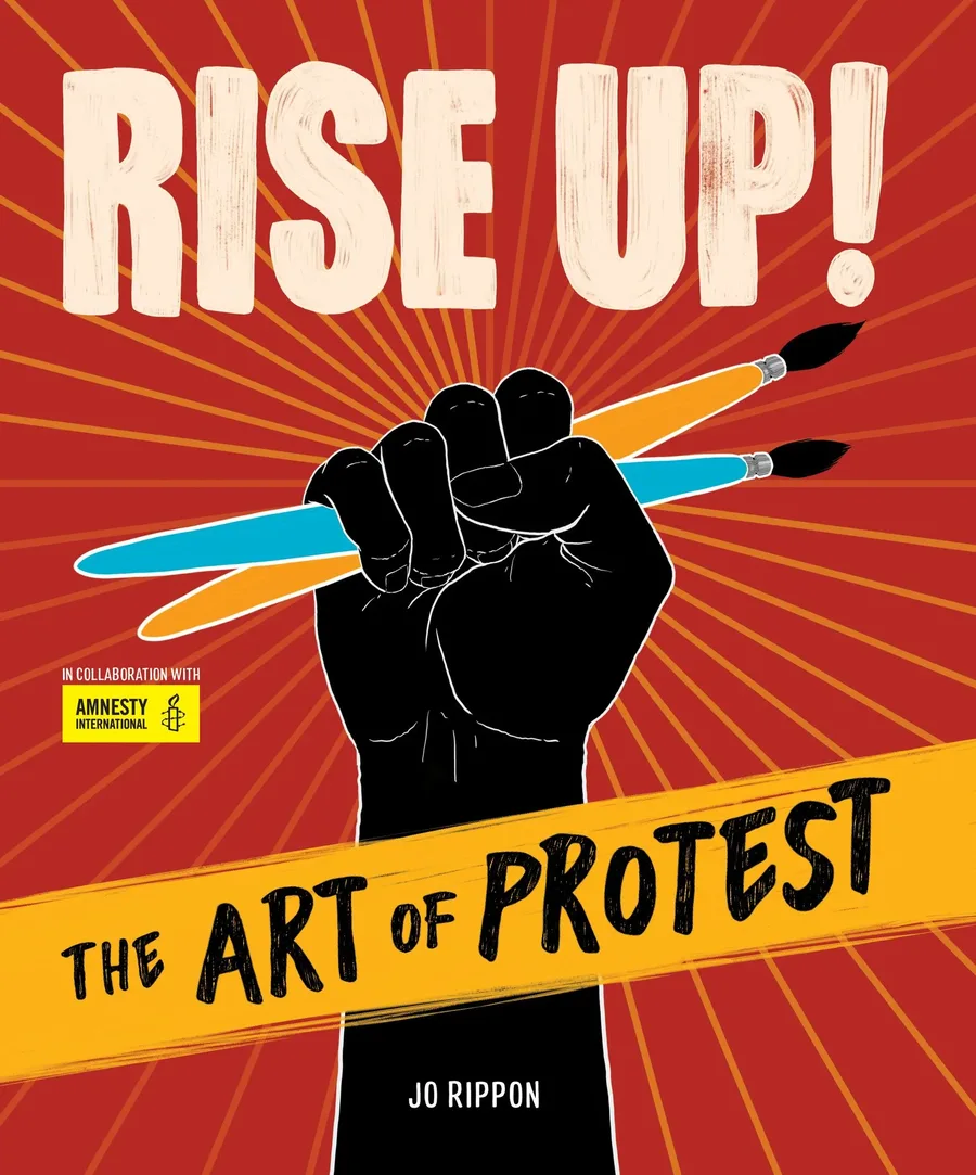 Cover of Rise Up!: The Art of Protest