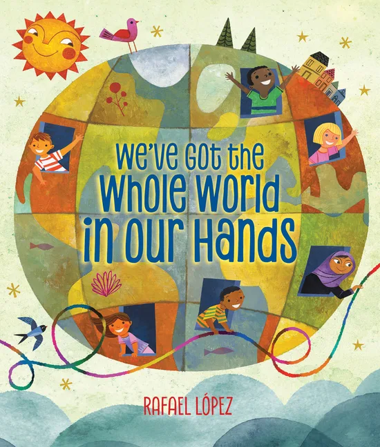 Cover of We’ve Got the Whole World in Our Hands