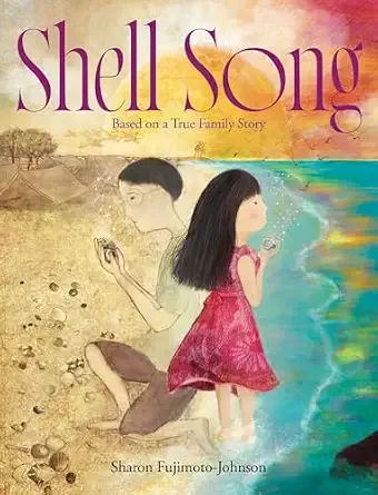 Cover of Shell Song: Based on a True Family Story