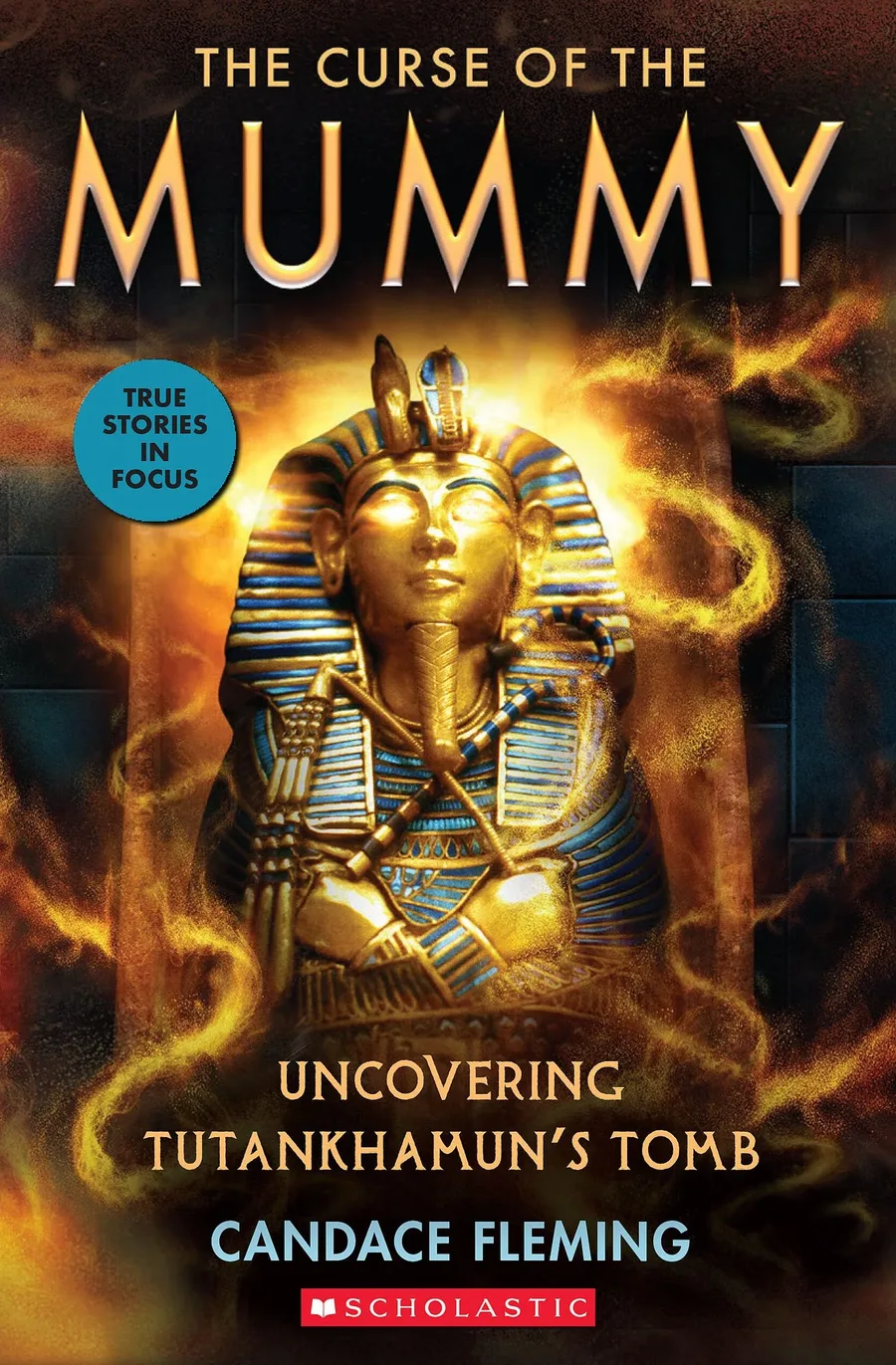 Cover of The Curse of the Mummy: Uncovering Tutankhamun’s Tomb