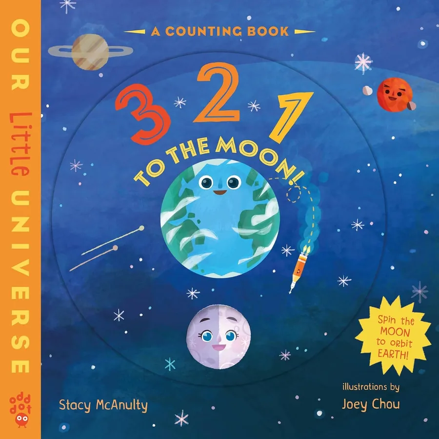 Cover of 3 2 1 to the Moon!: A Counting Book with Orbiting Moon Cover