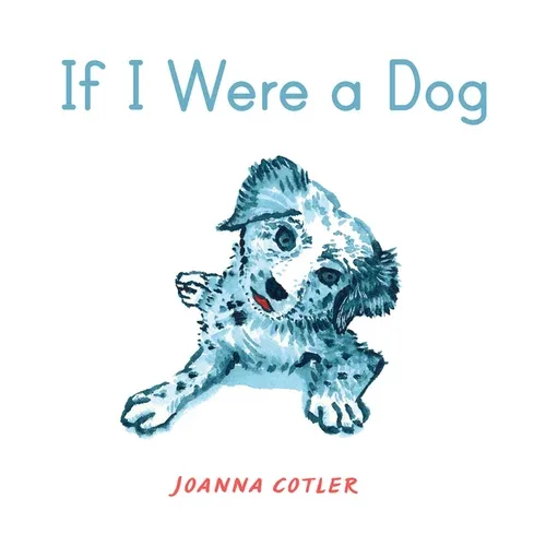Cover of If I Were a Dog