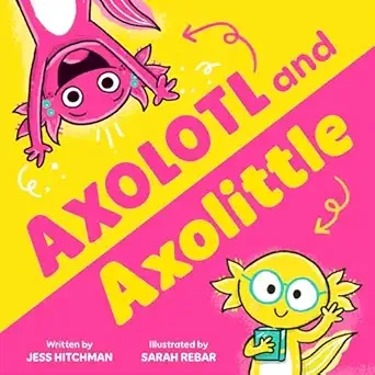 Cover of Axolotl and Axolittle