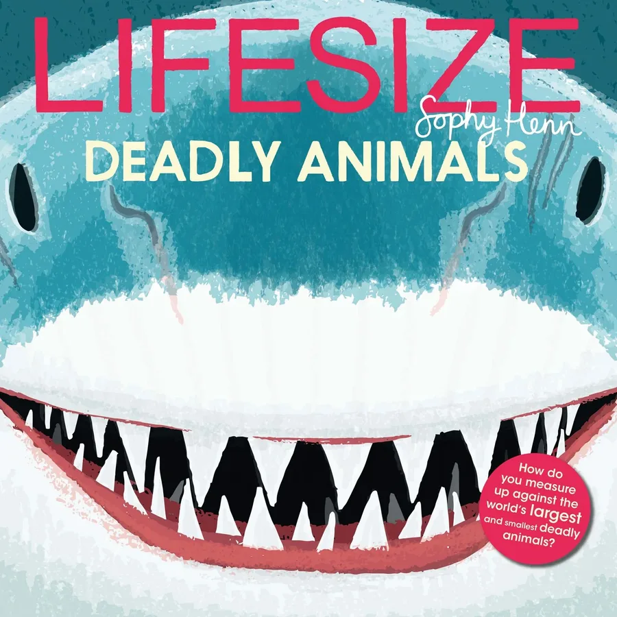 Cover of Lifesize Deadly Animals