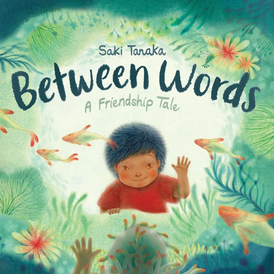 Cover of Between Words: A Friendship Tale