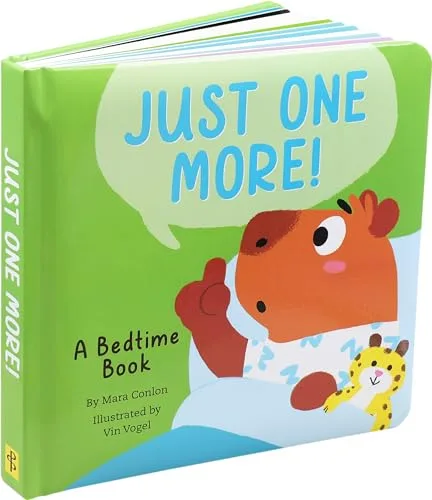 Cover of Just One More!: A Bedtime Book