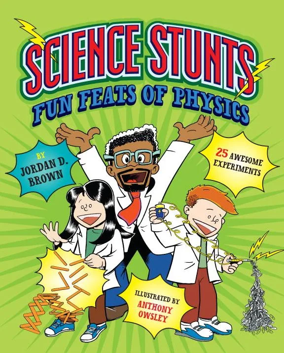 Cover of Science Stunts: Fun Feats of Physics
