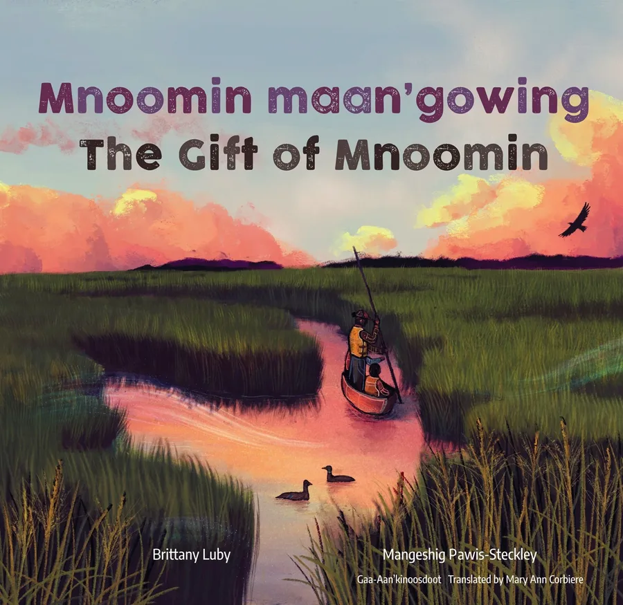 Cover of Mnoomin maan’gowing / The Gift of Mnoomin