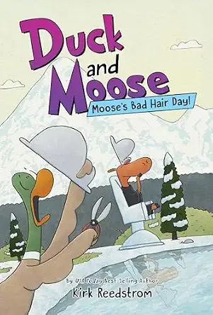 Cover of Duck and Moose: Moose's Bad Hair Day!