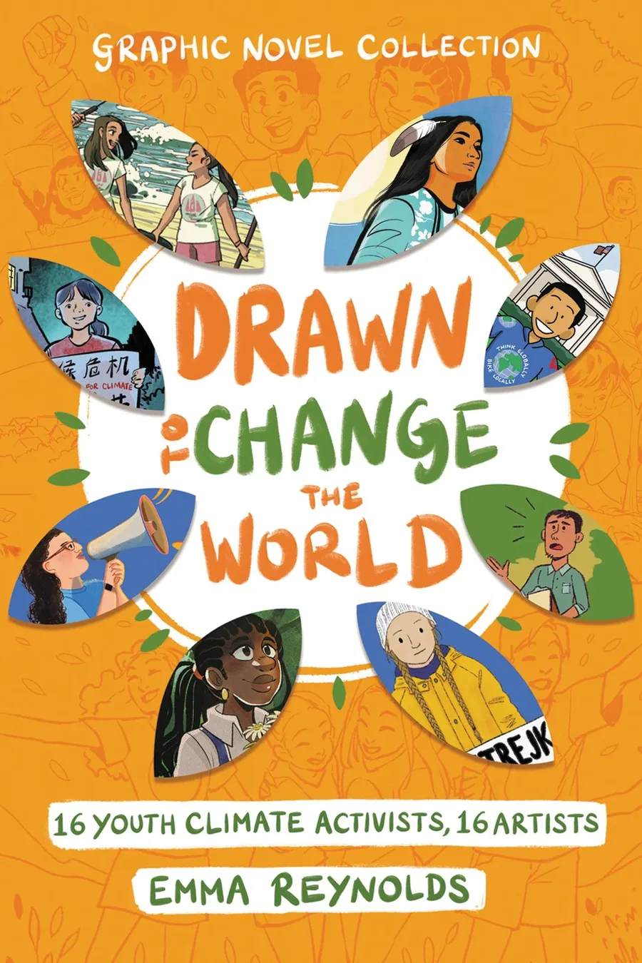 Cover of Drawn to Change the World Graphic Novel Collection: 16 Youth Climate Activists, 16 Artists