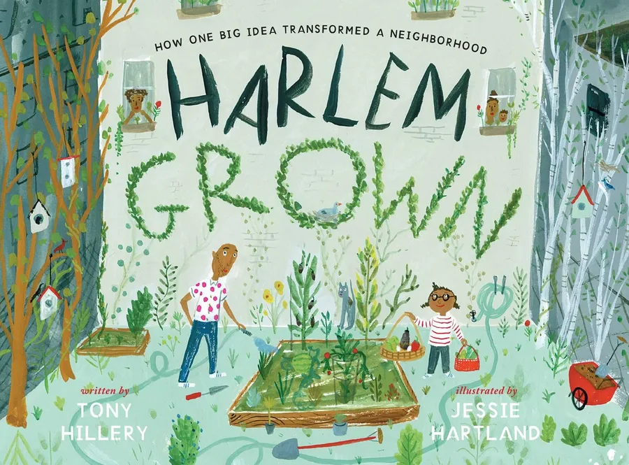Cover of Harlem Grown: How One Big Idea Transformed a Neighborhood