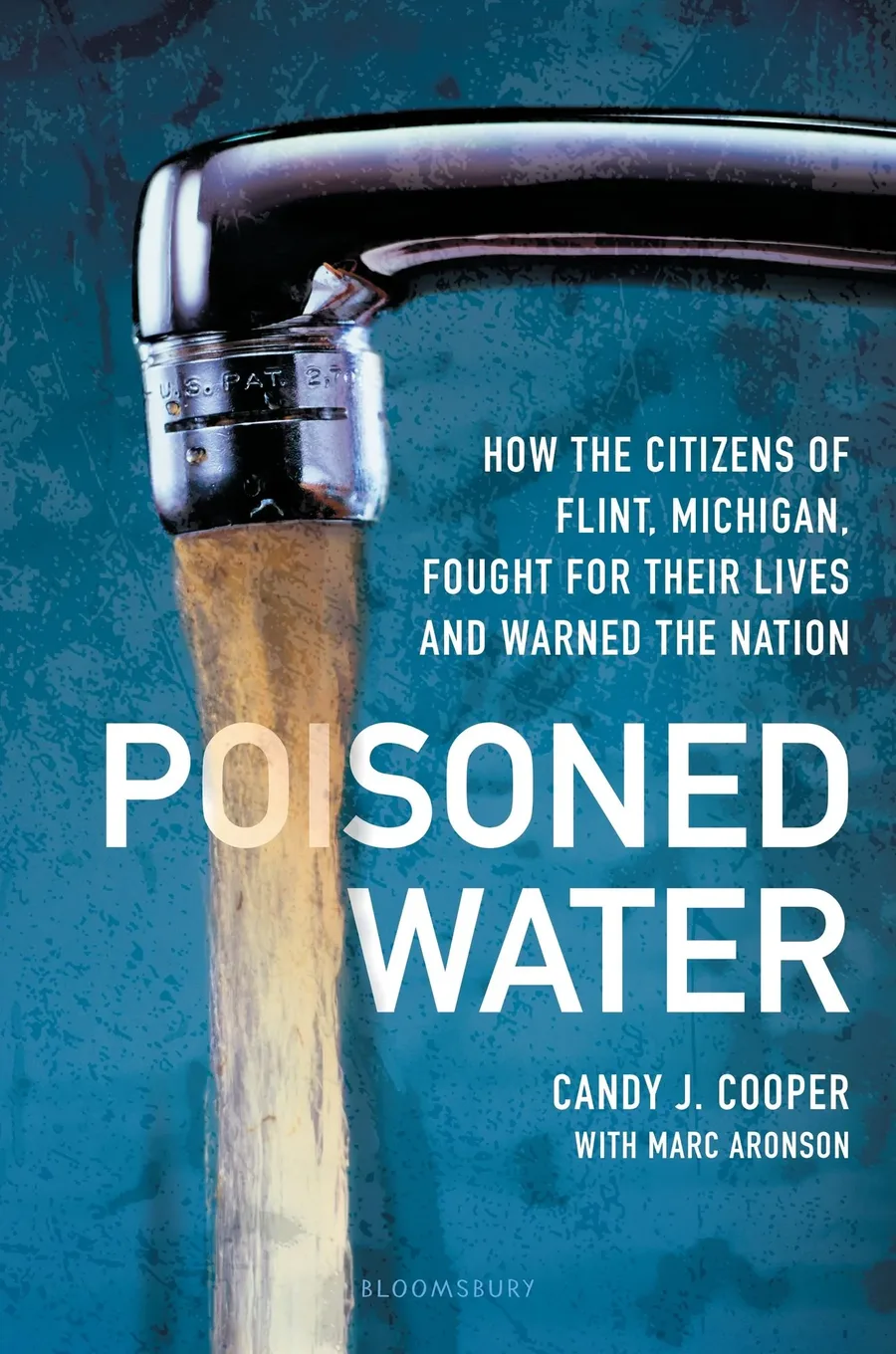 Cover of POISONED WATER: HOW THE CITIZENS OF FLINT, MICHIGAN, FOUGHT FOR THEIR LIVES AND WARNED THE NATION