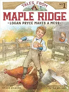 Cover of • Tales From Maple Ridge series Logan Pryce Makes a Mess (978-1-4814-2625-1; 978-1-4814-2624-4 [pbk]) The Lucky Wheel (978-1-4814-2628-2; 978-1-4814-2627-5 [pbk])