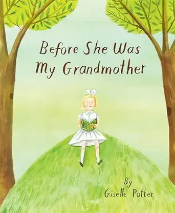 Cover of Before She Was My Grandmother