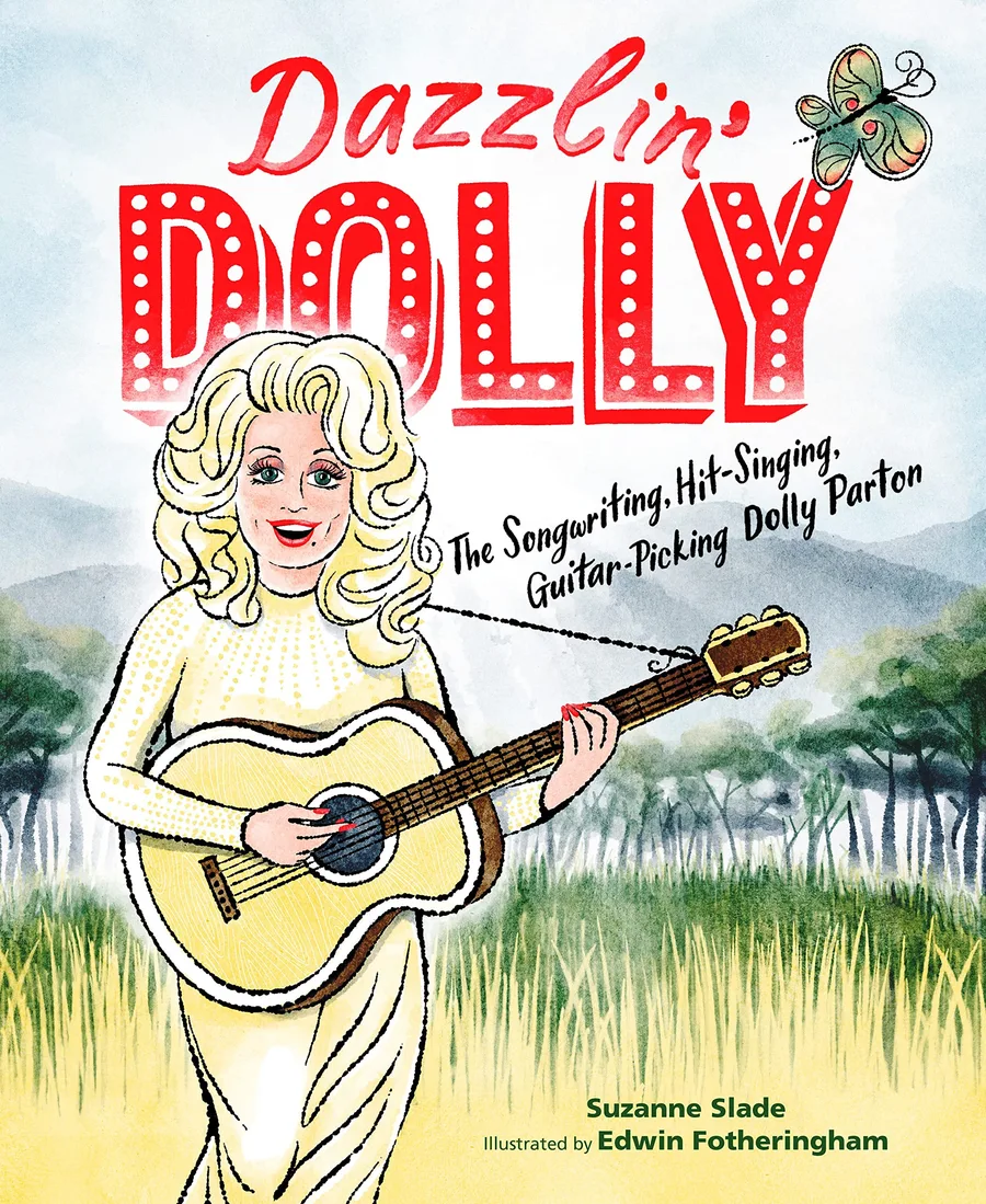 Cover of Dazzlin’ Dolly: The Songwriting, Hit-Singing, Guitar-Picking Dolly Parton