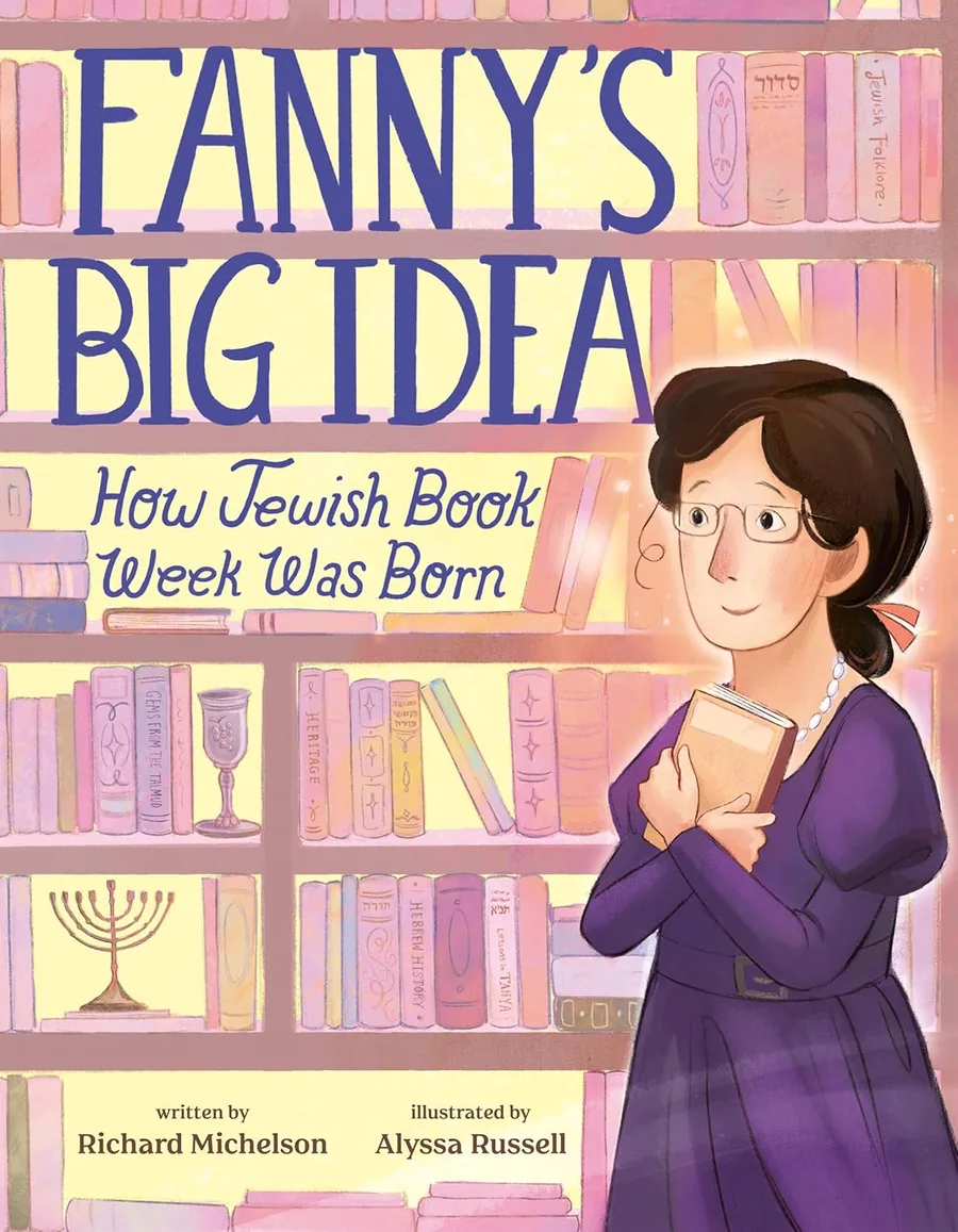 Cover of Fanny's Big Idea: How Jewish Book Week Was Born