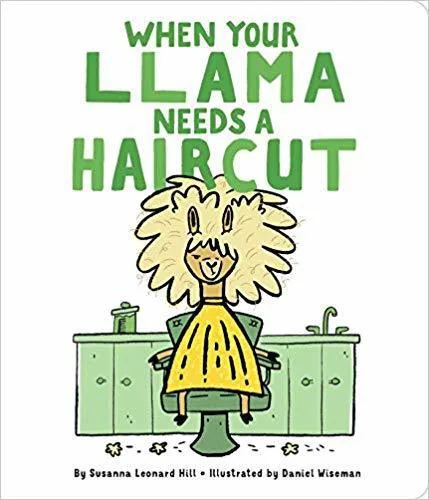 Cover of When Your Llama Needs a Haircut