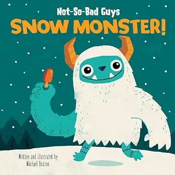 Cover of Not-So-Bad-Guys Snow Monster