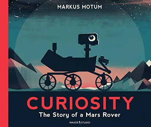 Cover of Curiosity: The Story of the Mars Rover