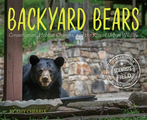 Cover of Backyard Bears: Conservation, Habitat Changes, and the Rise of Urban Wildlife